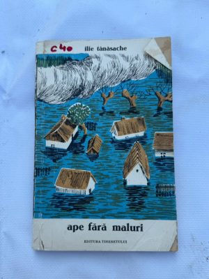 C40 - APE FARA MALURI autor ILIE TANASACHE