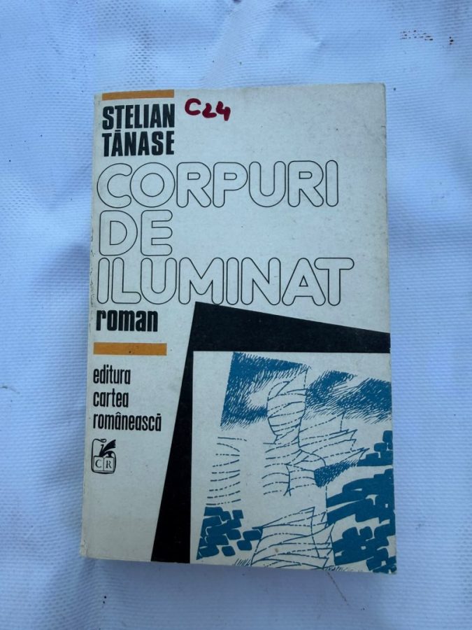 C24 - CORPURI DE ILUMINAT autor STELIAN TANASE