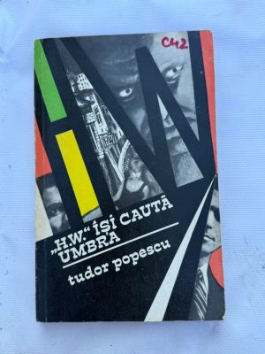 C42 - H.W ISI CAUTA UMBRA autor TUDOR POPESCU