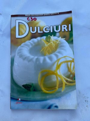 C30 - DULCIURI - RETETE INTERNATIONALE