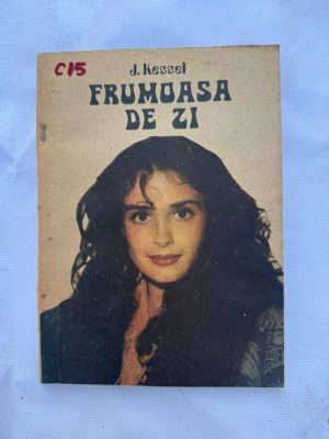 C15 - FRUMOASA DE ZI autor J. KESSEL