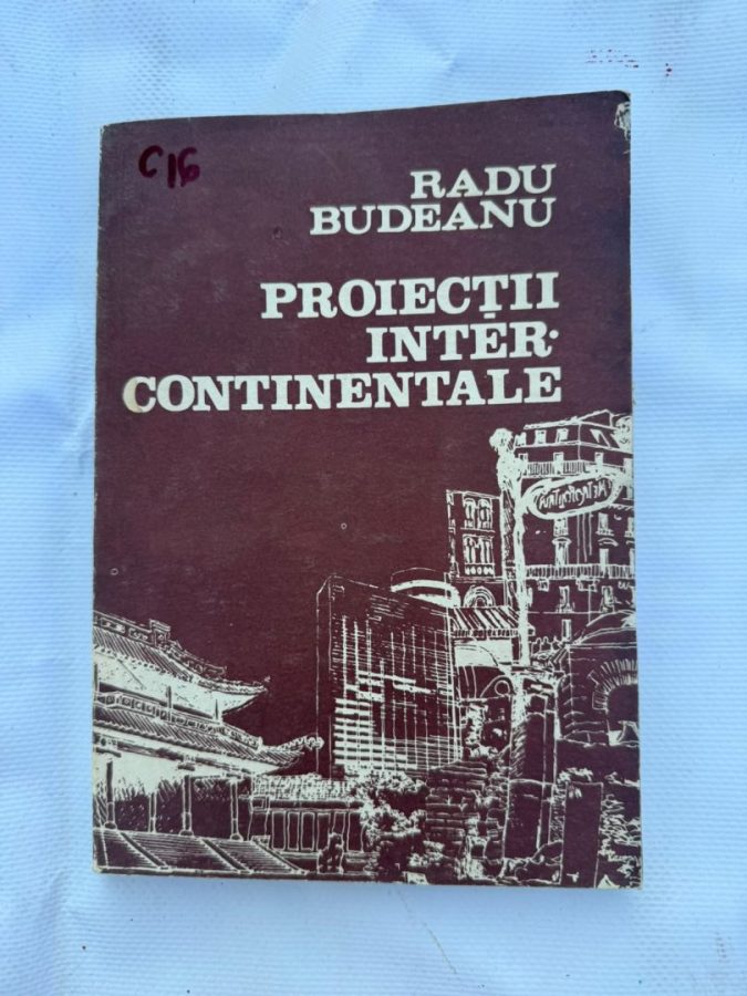 C16 - PROTECTII INTERCONTINENTALE autor RADU BUDEANU